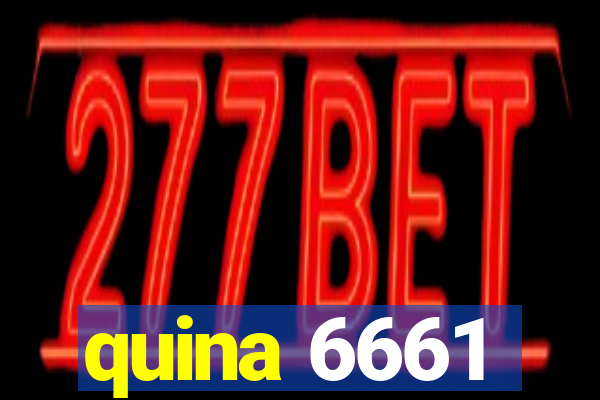 quina 6661